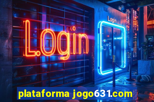 plataforma jogo631.com